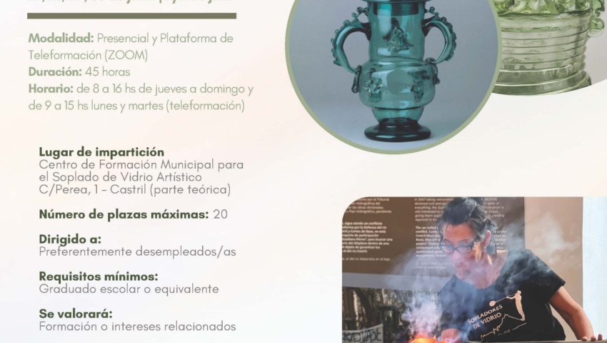 ¡AMPLIADO EL PLAZO DE INSCRIPCIÓN HASTA MARTES 18 DE JUNO! IV EDICIÓN. CURSO PARA EL SOPLADO DEL VIDRIO ARTÍSTICO DE CASTRIL. NIVEL INTERMEDIO